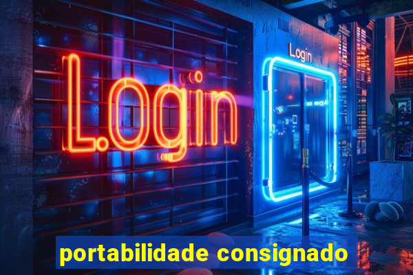 portabilidade consignado